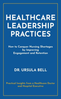 Healthcare Leadership Practices