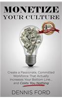 Monetize Your Culture