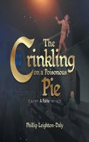 Crinkling on A Poisonous Pie