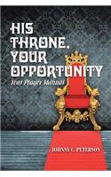 His Throne, Your Opportunity