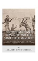 Wounded Knee Massacre and the Sand Creek Massacre