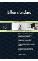 Billon standard: Beyond the Basics