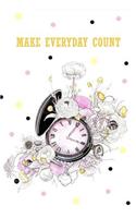 Make Every Day Count