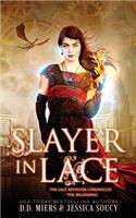 Slayer in Lace