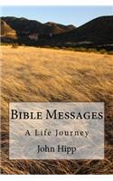 Bible Messages: A Life Journey