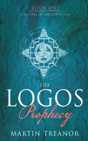 Logos Prophecy (Fall of Ancients Book 1)