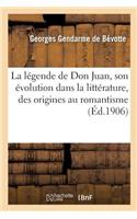 Légende de Don Juan, Son Évolution Dans La Littérature, Des Origines Au Romantisme