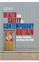 Health and Safety in Contemporary Britain