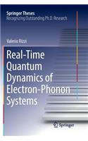 Real-Time Quantum Dynamics of Electron-Phonon Systems