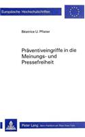 Praeventiveingriffe in die Meinungs- und Pressefreiheit