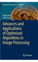 Advances and Applications of Optimised Algorithms in Image Processing