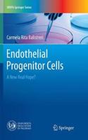 Endothelial Progenitor Cells: A New Real Hope?