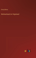 Wettinerhand im Vögteland