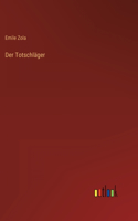 Der Totschläger