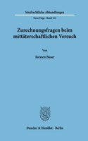 Zurechnungsfragen Beim Mittaterschaftlichen Versuch