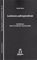 Lectiones Pathognosticae: Institutionen Einer Art Kritischer Psychoanalyse