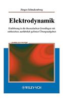 Elektrodynamik - Einfuhrung in die theoretischen Grundlagen mit zalreichen, ausfuhrlich geloesten UEbungsaufgaben