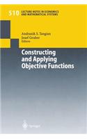 Constructing and Applying Objective Functions: Proceedings of the Fourth International Conference on Econometric Decision Models Constructing and Applying Objective Functions, University of Hagen