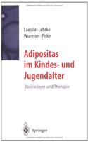 Adipositas Im Kindes- Und Jugendalter: Basiswissen Und Therapie