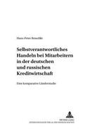 Selbstverantwortliches Handeln Bei Mitarbeitern in Der Deutschen Und Russischen Kreditwirtschaft