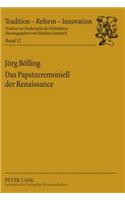 Das Papstzeremoniell Der Renaissance