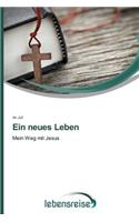 Ein Neues Leben