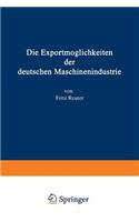 Die Exportmöglichkeiten Der Deutschen Maschinenindustrie