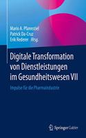 Digitale Transformation Von Dienstleistungen Im Gesundheitswesen VII