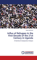 Influx of Refugees in the First Decade of the 21st Century in Uganda