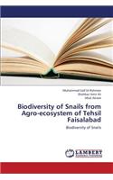Biodiversity of Snails from Agro-ecosystem of Tehsil Faisalabad