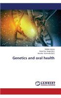 Genetics and oral health