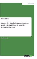 Akteure der Standardisierung. Ammons soziales Kräftefeld am Beispiel der Rechtschreibreform