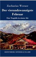Der vierundzwanzigste Februar