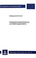 Unternehmensentwicklung Und Matrixorganisation