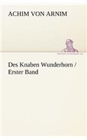 Des Knaben Wunderhorn / Erster Band