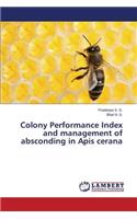 Colony Performance Index and Management of Absconding in APIs Cerana