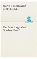 The Faust-Legend and Goethe's 'Faust'