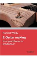E-Guitar Making: (English)
