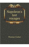 Napoleon's Last Voyages