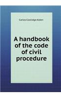 A Handbook of the Code of Civil Procedure