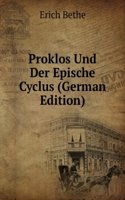 Proklos Und Der Epische Cyclus (German Edition)