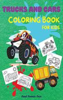 Trucks and cars coloring book for kids: Amazing Coloring and Activity Book for Kids with over 50 High-Quality Illustrations of Trucks and Cars - Unique and Fun Coloring Pages for Boys and 