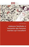 Violences Familiales � l'Encontre Des Femmes Mari�es Qui Travaillent