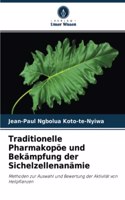 Traditionelle Pharmakopöe und Bekämpfung der Sichelzellenanämie