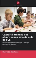 Captar a atenção dos alunos numa sala de aula de FLE
