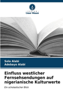 Einfluss westlicher Fernsehsendungen auf nigerianische Kulturwerte