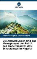 Auswirkungen und das Management der Politik des Einheitskontos des Schatzamtes in Nigeria