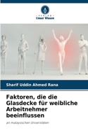 Faktoren, die die Glasdecke für weibliche Arbeitnehmer beeinflussen