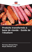 Produits transformés à base de viande - Guide de l'étudiant