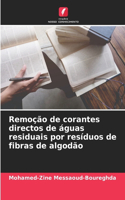 Remoção de corantes directos de águas residuais por resíduos de fibras de algodão